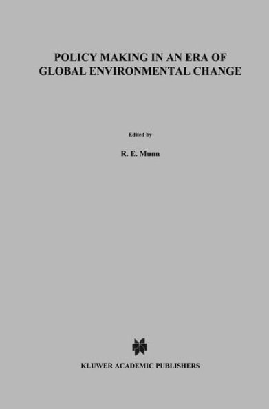 Policy Making in an Era of Global Environmental Change / Edition 1
