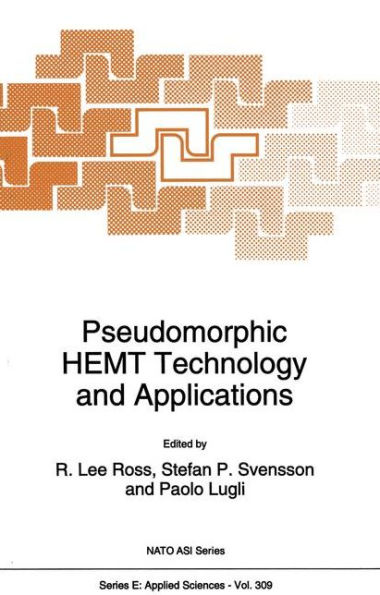Pseudomorphic HEMT Technology and Applications / Edition 1