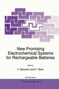 Title: New Promising Electrochemical Systems for Rechargeable Batteries / Edition 1, Author: V. Barsukov