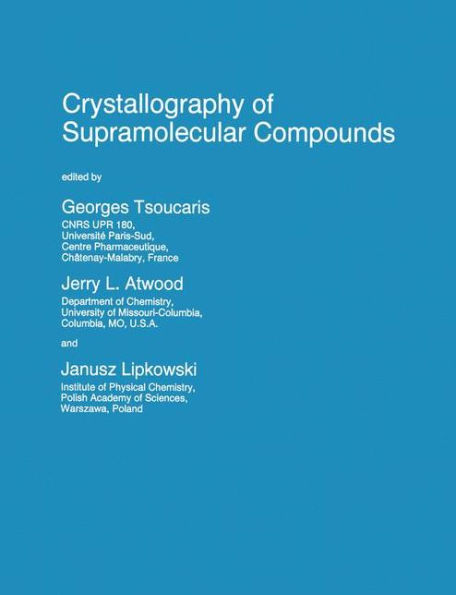 Crystallography of Supramolecular Compounds / Edition 1