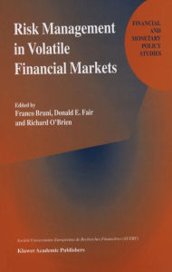 Title: Risk Management in Volatile Financial Markets / Edition 1, Author: Franco Bruni