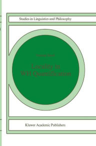 Title: Locality in WH Quantification: Questions and Relative Clauses in Hindi / Edition 1, Author: Veneeta Dayal