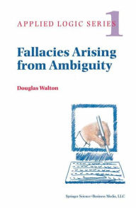 Title: Fallacies Arising from Ambiguity, Author: Douglas Walton