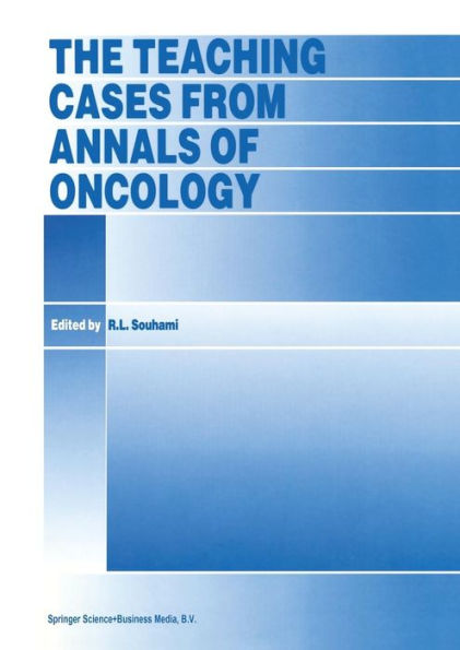 The Teaching Cases from Annals of Oncology / Edition 1