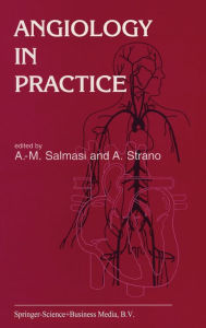 Title: Angiology in Practice, Author: A-M. Salmasi
