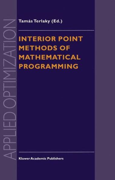 Interior Point Methods of Mathematical Programming / Edition 1