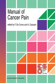 Title: Manual of Cancer Pain / Edition 1, Author: F. de Conno
