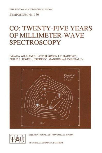 CO: Twenty-Five Years of Millimeter-Wave Spectroscopy: Proceedings of the 170th Symposium of the International Astronomical Union, Held in Tucson, Arizona, May 29-June 5, 1995