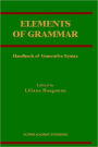 Elements of Grammar: Handbook in Generative Syntax / Edition 1