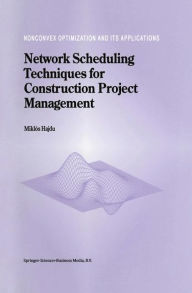 Title: Network Scheduling Techniques for Construction Project Management / Edition 1, Author: M. Hajdu