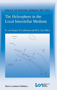 Title: The Heliosphere in the Local Interstellar Medium: Proceedings of the First ISSI Workshop 6-10 November 1995, Bern, Switzerland / Edition 1, Author: Rudolf von Steiger
