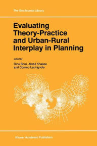 Title: Evaluating Theory-Practice and Urban-Rural Interplay in Planning, Author: Dino Borri