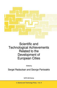 Title: Scientific and Technological Achievements Related to the Development of European Cities / Edition 1, Author: L. Radautsan