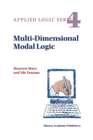 Multi-Dimensional Modal Logic / Edition 1