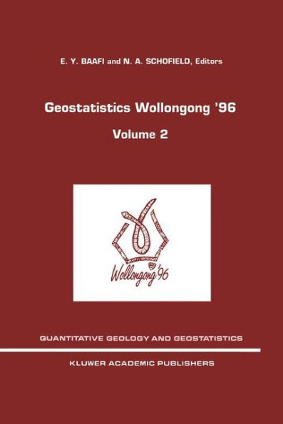 Geostatistics Wollongong' 96: Volume 2 / Edition 1