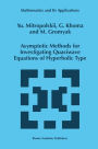 Asymptotic Methods for Investigating Quasiwave Equations of Hyperbolic Type