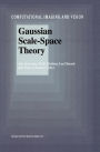 Gaussian Scale-Space Theory / Edition 1