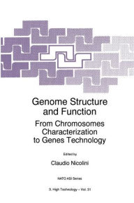 Title: Genome Structure and Function: From Chromosomes Characterization to Genes Technology / Edition 1, Author: C. Nicolini