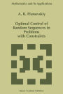 Optimal Control of Random Sequences in Problems with Constraints