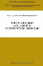 Verbal Decision Analysis for Unstructured Problems / Edition 1