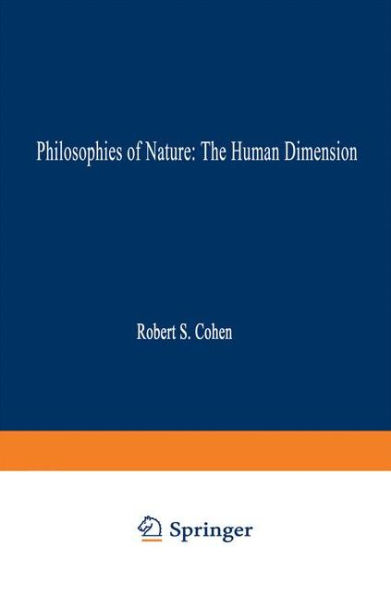 Philosophies of Nature: The Human Dimension: In Celebration of Erazim Kohák / Edition 1