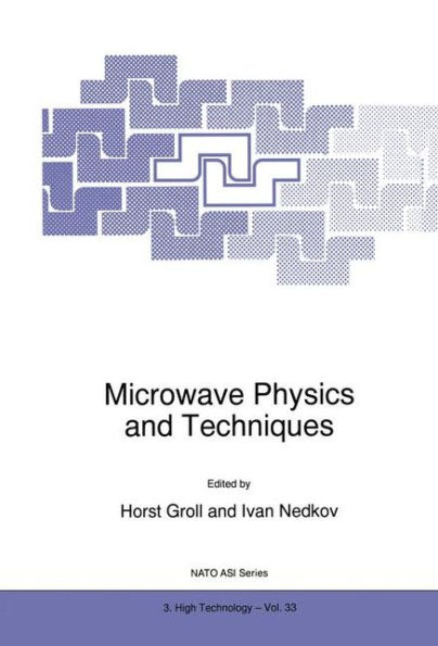Microwave Physics and Techniques / Edition 1