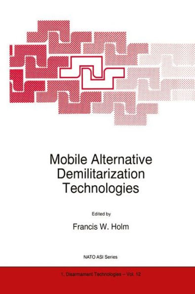 Mobile Alternative Demilitarization Technologies / Edition 1