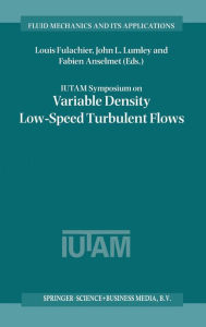 Title: IUTAM Symposium on Variable Density Low-Speed Turbulent Flows, Author: Louis Fulachier