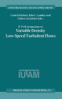 IUTAM Symposium on Variable Density Low-Speed Turbulent Flows