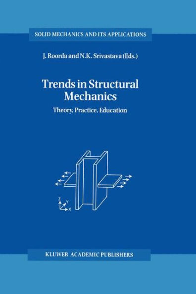 Trends in Structural Mechanics: Theory, Practice, Education / Edition 1