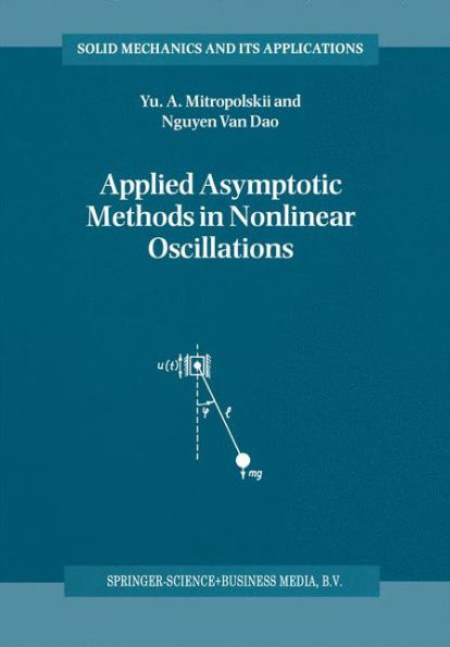 Applied Asymptotic Methods in Nonlinear Oscillations / Edition 1