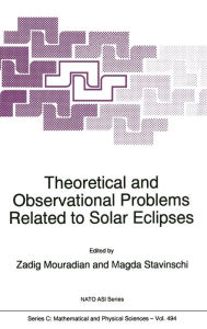 Title: Theoretical and Observational Problems Related to Solar Eclipses, Author: Zadig Mouradian