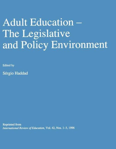 Adult Education: The Legislative and Policy Environment / Edition 1
