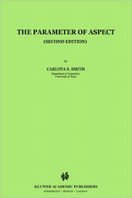 Title: The Parameter of Aspect / Edition 2, Author: C.S. Smith