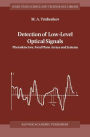 Detection of Low-Level Optical Signals: Photodetectors, Focal Plane Arrays and Systems / Edition 1