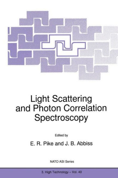 Light Scattering and Photon Correlation Spectroscopy / Edition 1
