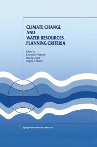 Title: Climate Change and Water Resources Planning Criteria, Author: Kenneth D. Frederick