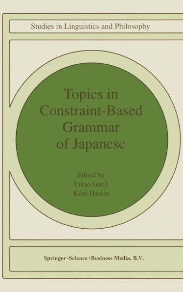Topics in Constraint-Based Grammar of Japanese / Edition 1