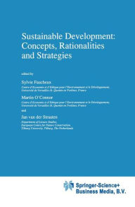 Title: Sustainable Development: Concepts, Rationalities and Strategies / Edition 1, Author: Sylvie Faucheux