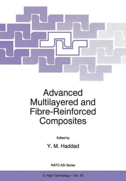 Advanced Multilayered and Fibre-Reinforced Composites / Edition 1