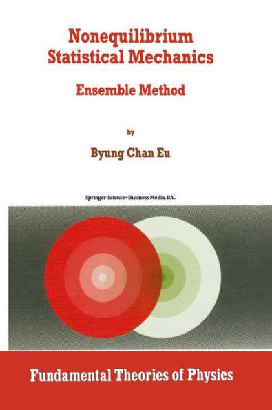 Nonequilibrium Statistical Mechanics: Ensemble Method / Edition 1