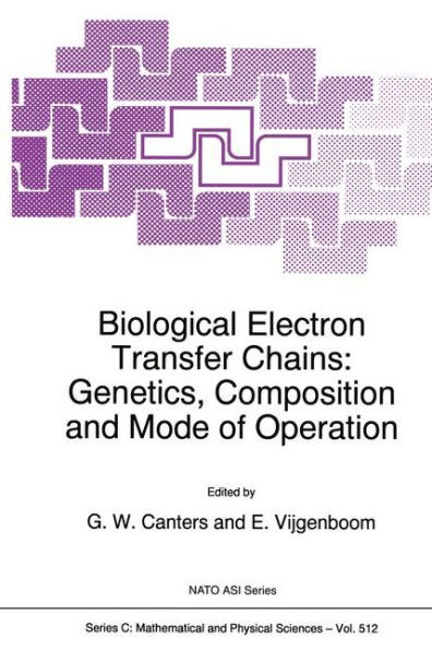 Biological Electron Transfer Chains: Genetics, Composition and Mode of Operation: Proceedings of the NATO Advanced Research Workshop on Biological Electron Transfer Chains: Genetics, Composition, and Mode of Operation, Tomar, Portugal, May 3-7, 1997