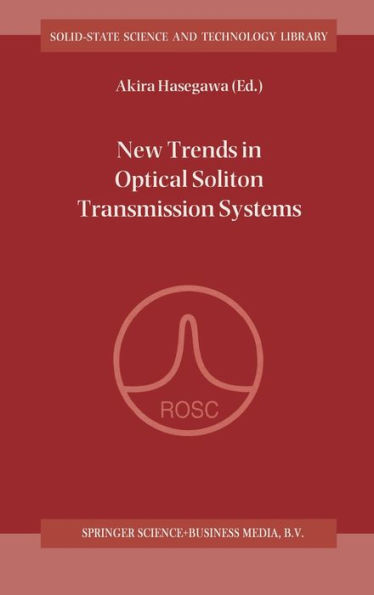 New Trends in Optical Soliton Transmission Systems