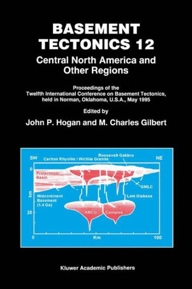 Basement Tectonics 12: Central North America and Other Regions / Edition 1