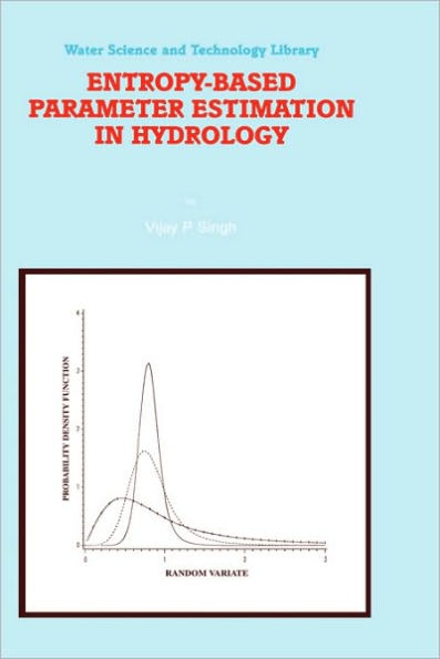 Entropy-Based Parameter Estimation in Hydrology / Edition 1