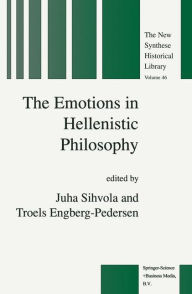 Title: The Emotions in Hellenistic Philosophy / Edition 1, Author: J. Sihvola