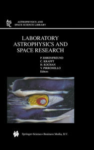 Title: Laboratory Astrophysics and Space Research, Author: P. Ehrenfreund