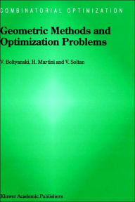 Title: Geometric Methods and Optimization Problems / Edition 1, Author: Vladimir Boltyanski