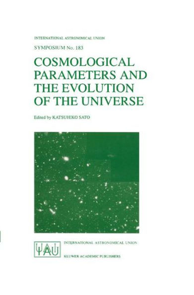 Cosmological Parameters and the Evolution of the Universe / Edition 1