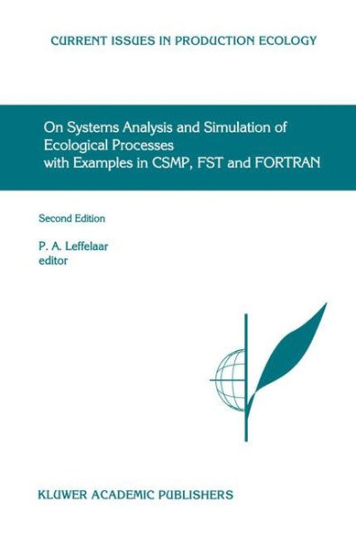 On Systems Analysis and Simulation of Ecological Processes with Examples CSMP, FST FORTRAN